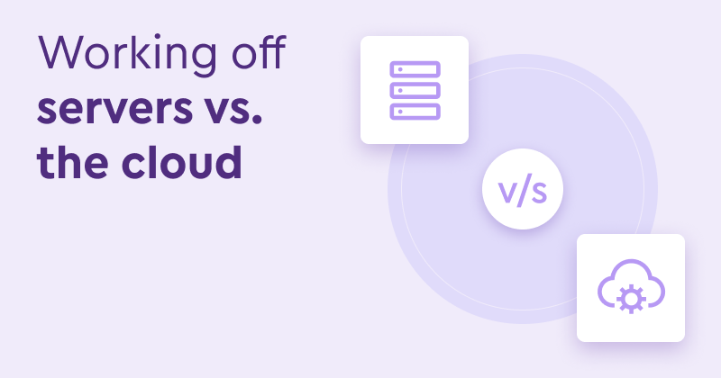 Working off servers vs. the cloud